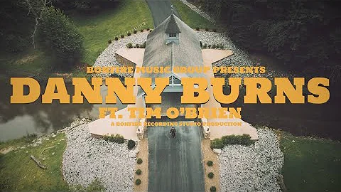 Danny Burns ft. Tim O'Brien - "Someone Like You" O...