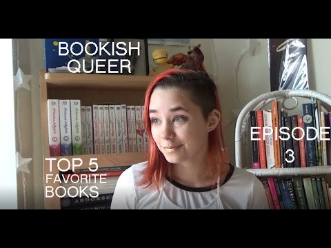 Bookish Queer Podcast | Episode Three: My Top 5 Favorite Books
