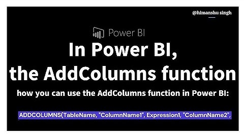 DAX - Addcolumns Function in power BI Added multiplecolumns. @Himanshu_singh920 #powerbi #dax
