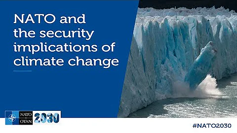 #NATO2030 | NATO and the security implications of climate change - DayDayNews