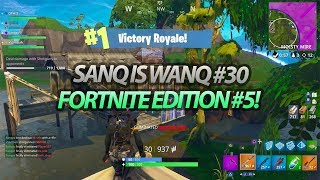 Sanq is Wanq #30 | FORTNITE Edition #5 | @Sanqzc