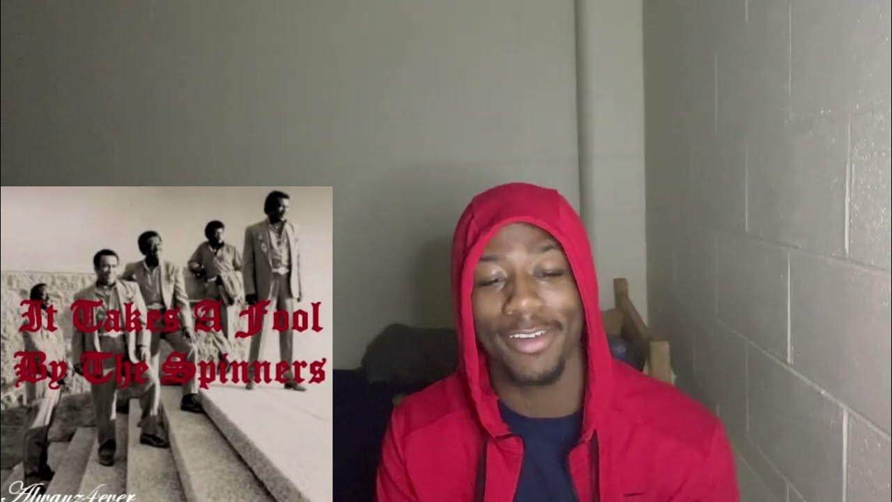 THE SPINNERS LOVE DON’T LOVE NOBODY (IT TAKES A FOOL) REACTION 