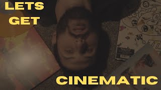 Lets Get Cinematic