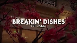 Breakin’ Dishes - Rihanna || Edit audio