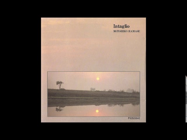 Motohiko Hamase (浜瀬元彦) - Intaglio (インタリヨ) (1986) [Full ...