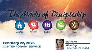 Contemporary 02/22/26: The Marks of Discipleship • Worship @ChristLutheran
