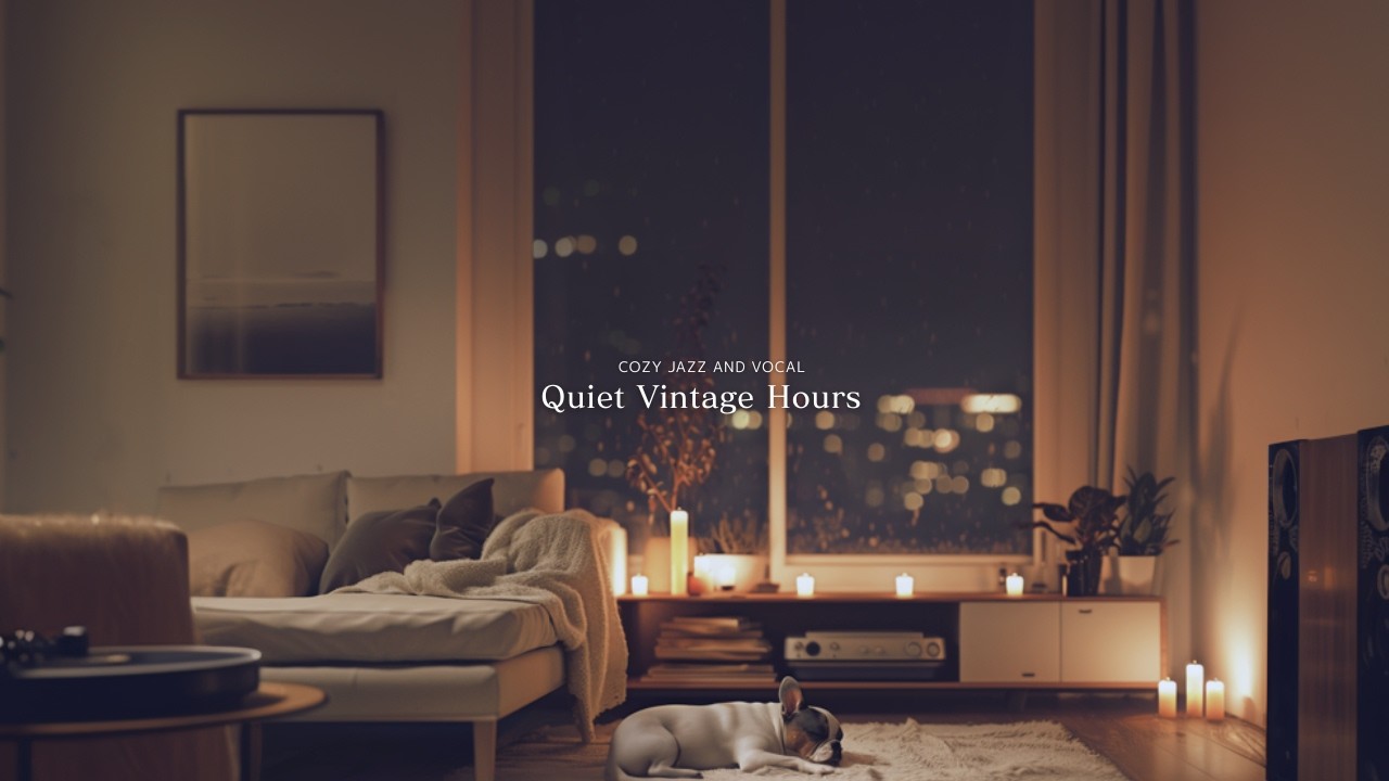 温かな部屋、夜の静寂と心落ち着く時間｜Last Winter Jazz Playlist｜Quiet Vintage Hours