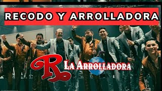 Juntas por primera vez en la historia ARROLLADORA y RECODO