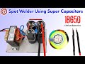 How to make powerful spot welder using capacitor