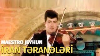 Maestro Jeyhun - Cənub təranələri