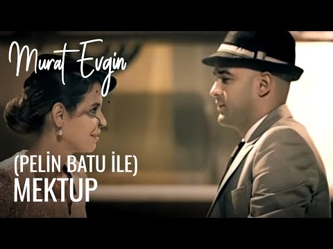 Murat Evgin-Mektup (Pelin Batu ile)