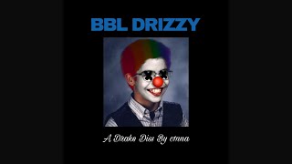 BBL DRIZZY (Prod. Metro Boomin) #bbldrizzybeatgiveaway (Drake DISS)