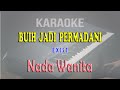 BUIH JADI PERMADANI ll KARAOKE ROCK MALAYSIA ll EXIST ll NADA WANITA A=DO