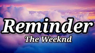 The Weeknd - Reminder (Lyrics)