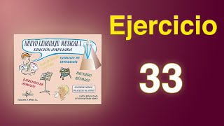 Nuevo Lenguaje Musical 1 - Pág. 33, Ej. 33