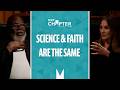 “Science And Faith Are Two Sides Of The Same Coin” | NXT Chapter with T.D. Jakes