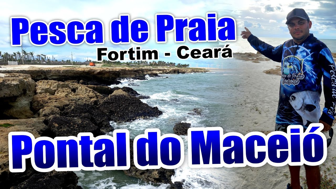 PESCA DE PRAIA NO PONTAL DO MACEIÓ - FORTIM - SURFCASTING - EP - 039
