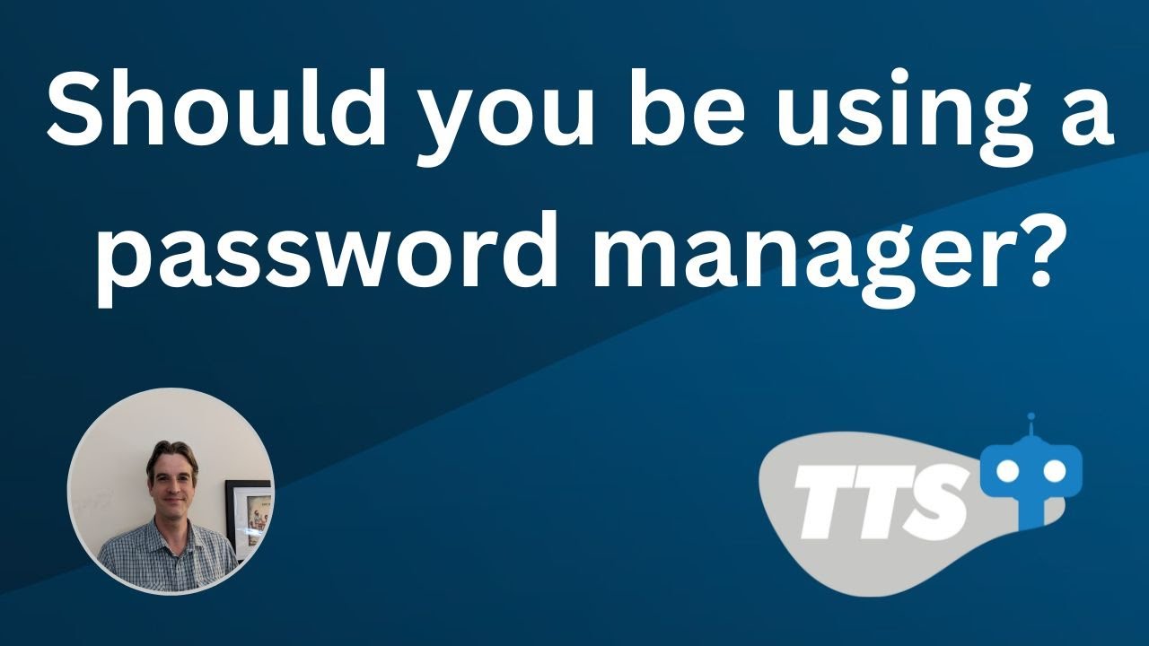 Should you be using a password manager?