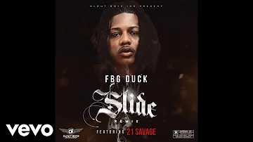 FBG Duck - Slide (Remix - Audio) ft. 21 Savage