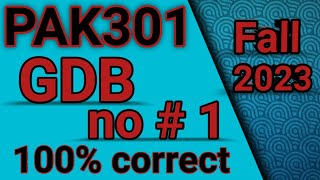 PAK301 GDB no 1 solution 2023 || pak301 gdb no 1 || Fall 2023 #learningpoint