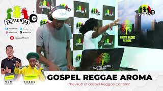 Gospel Reggae Aroma Mix ep16 With Elkanah  Selector Eli  And Dj Kagimd