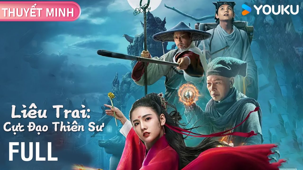 ⁣[THUYẾT MINH]  Liêu Trai Cực Đạo Thiên Sư - Ghost Stories of Extreme Taoist | YOUKU Vietnam