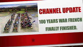 Channel Update - 100 Years War French, finally finished.
