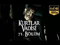 Kurtlar vadisi 71 blm beyaz tv  full