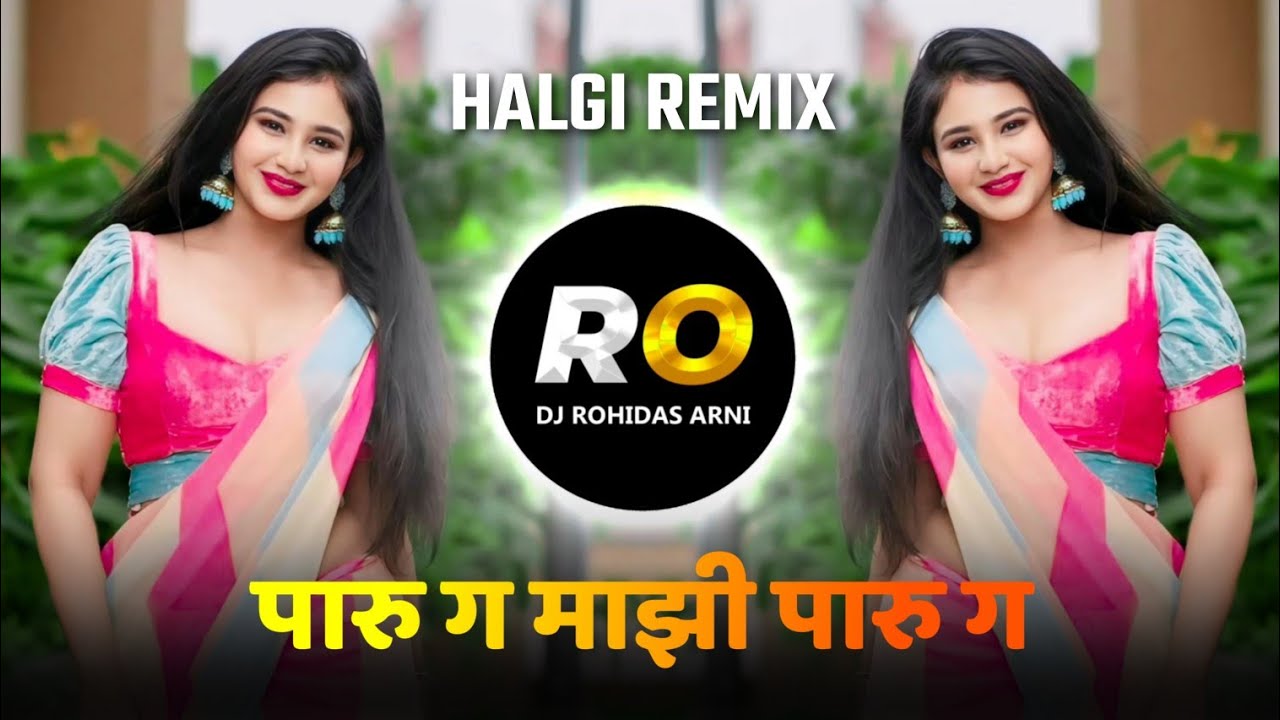 Paru G Maji Paru G DJ Song  Halgi Mix            DJ Song Remix