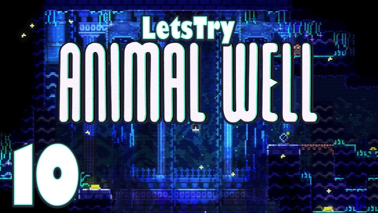 Animal Well Part 10
