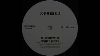 X   Press 2   Muzikizum Pt 1
