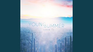 Video thumbnail of "Young Summer - Waves That Rolled You Under"