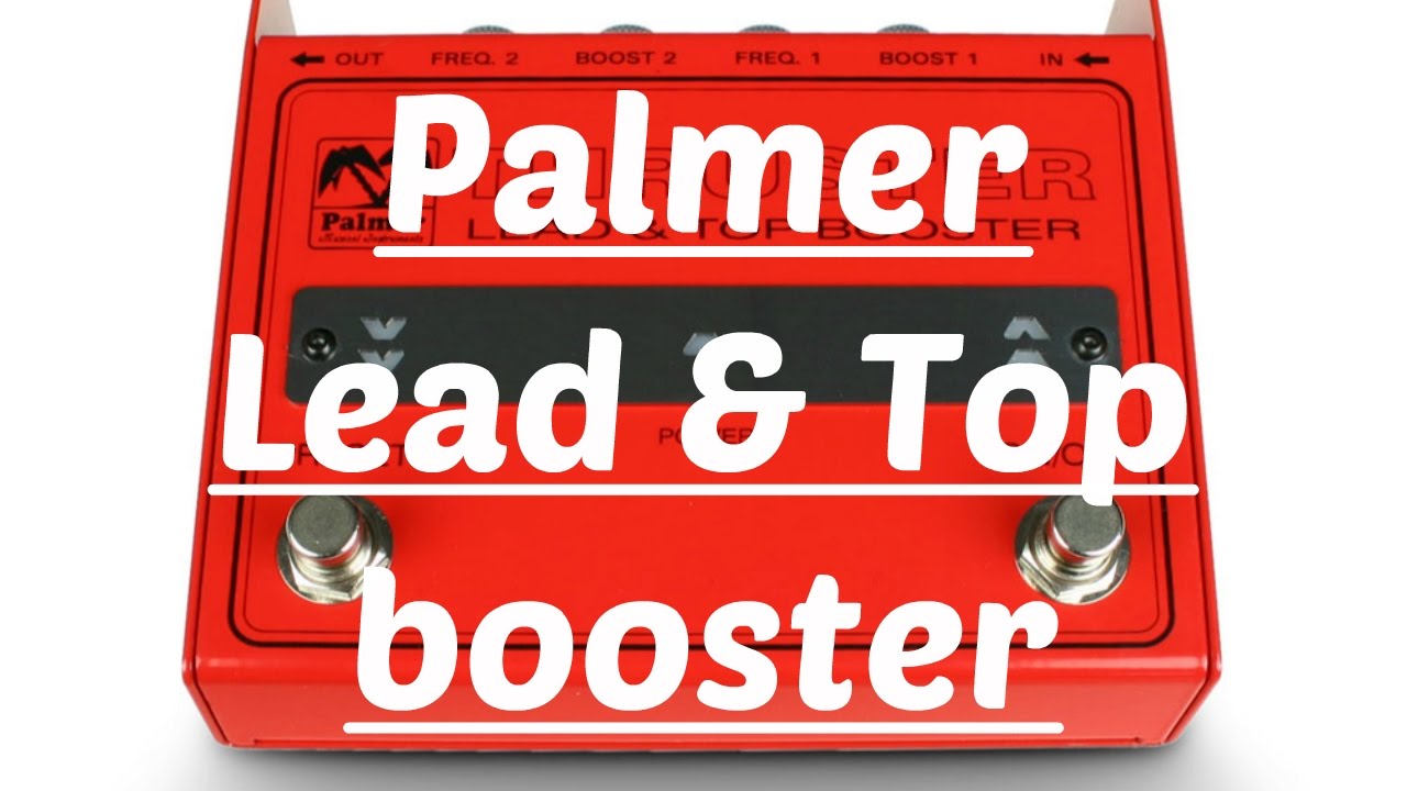 Palmer THRUSTER リード & トップブースター Palmer THRUSTER Lead & Top Booster エフェクター ブースター