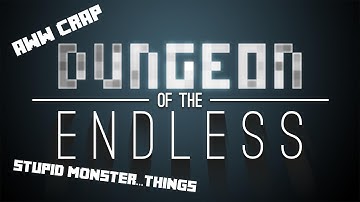 Dungeon of the Endless - Episode 6 - I dun goofed