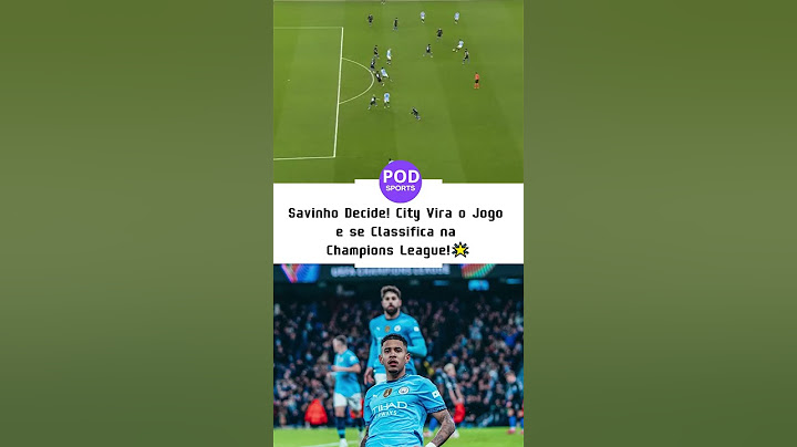 Savinho Decide! City Vira o Jogo e se Classifica na Champions League!🌟