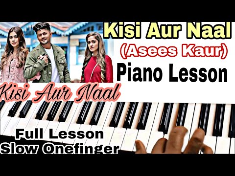 kisi-aur-naal---asees-kaur-|-kisi-or-nal-|-instrumental-|-piano-|-harmonium-|-lesson