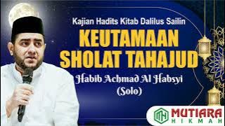 KEUTAMAAN SHOLAT TAHAJUD - HABIB ACHMAD ALH HABSYI (SOLO)