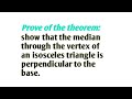 Show that the median through the vertex of an isosceles triangle is perpendicular to the base.