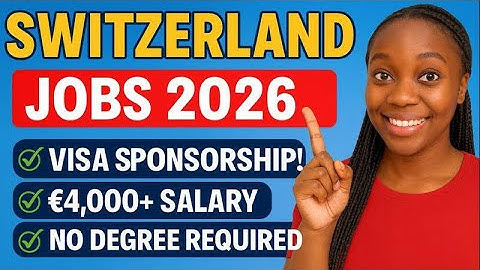 €4,000+ Monthly Switzerland Free Work Visa 2026: No Experience, No Degree,