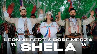 Leon Albert & Dode Merza Shela Official Music Video شيلا 2026