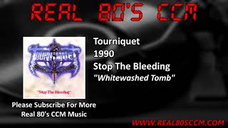 Tourniquet - Whitewashed Tomb