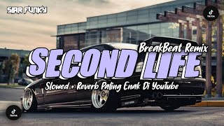 Download lagu DJ SECOND LIFE BREAKBEAT REMIX FULL BASS VIRAL TIKTOK  [ SLOWED - REVERB ]