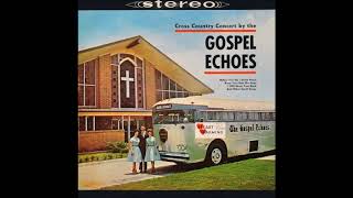 The Gospel Echoes (The Rambos) - I Will Never Turn Back