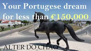 Your Portuguese Dream Home—Still Within Reach for Under €150,000