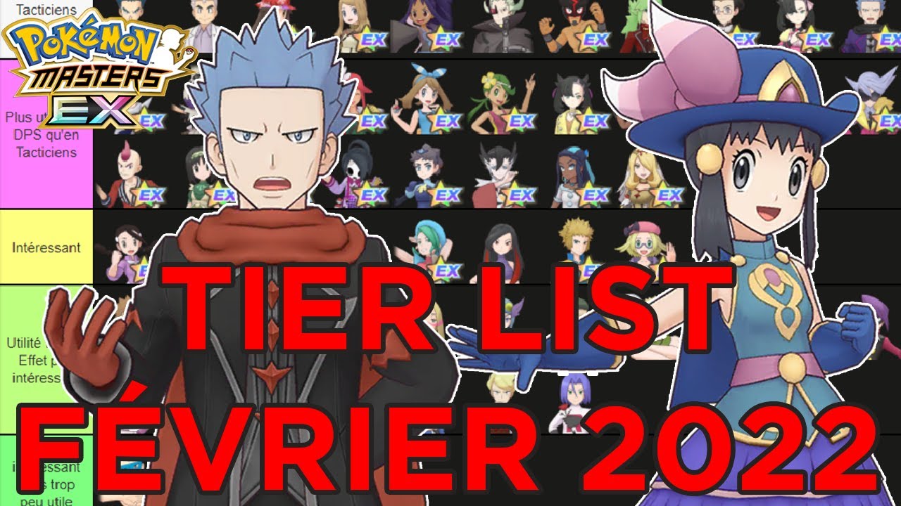 MISE À JOUR DES TIER LIST ÉDITION FÉVRIER 2022 | POKÉMON MASTERS EX FR ...