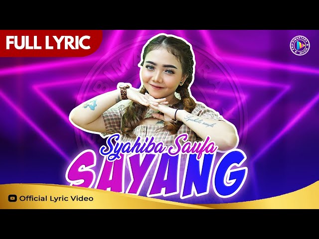 Syahiba Saufa - Sayang (Official Lyric Video) Aku Kecapean Seharian Cari Uang class=