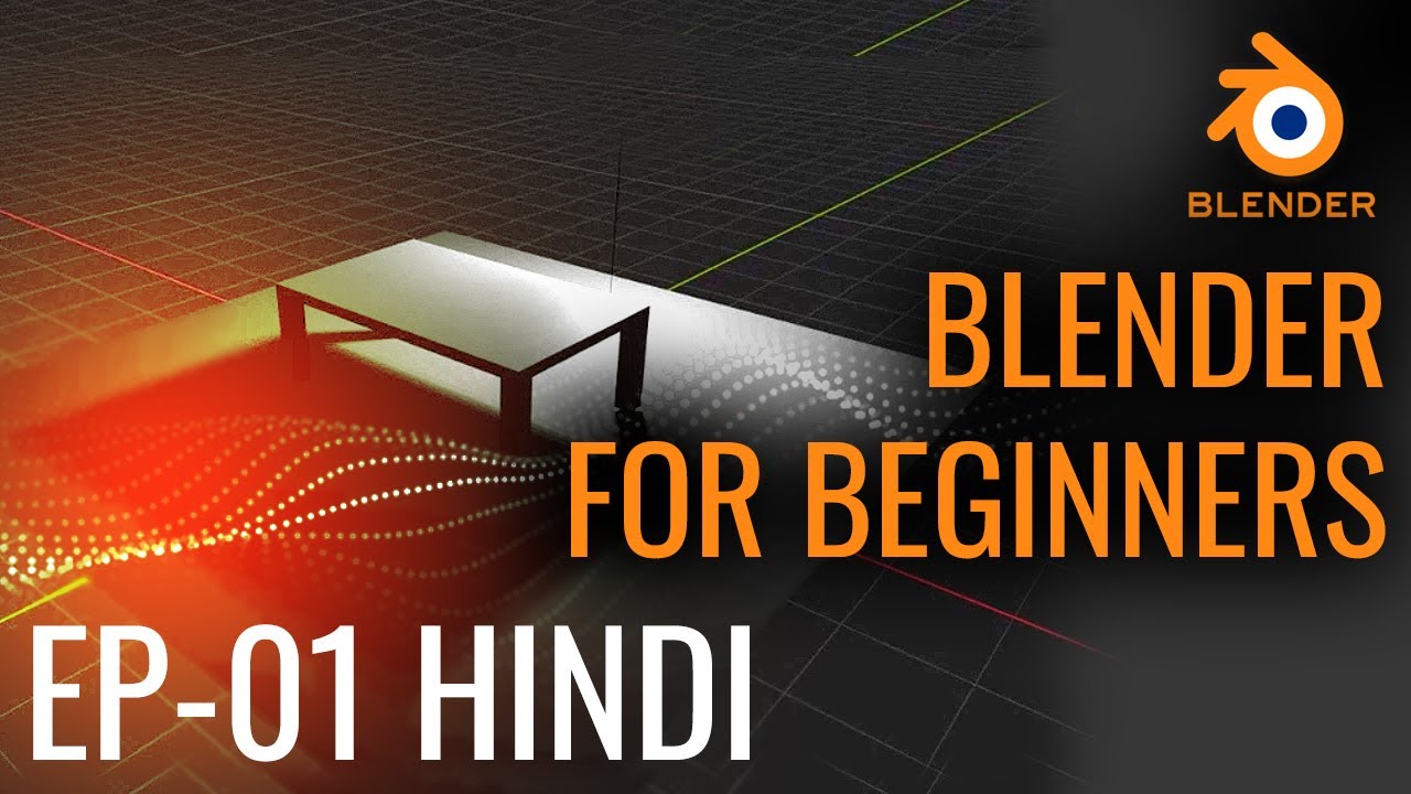 BLENDER FOR BEGINNERS | Learn Blender 3D Fast & Easy | HINDI - YouTube