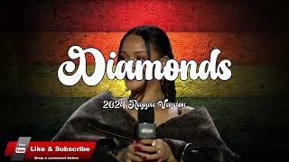 Rihanna - Diamonds | 2024 Reggae Version