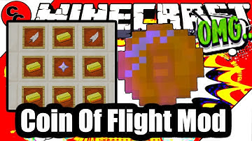 Minecraft Mods: " Coin Of Flight Mod 1.12.2 "