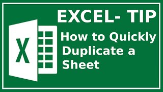 Excel Quick Tip - How to Quickly Duplicate a Sheet
